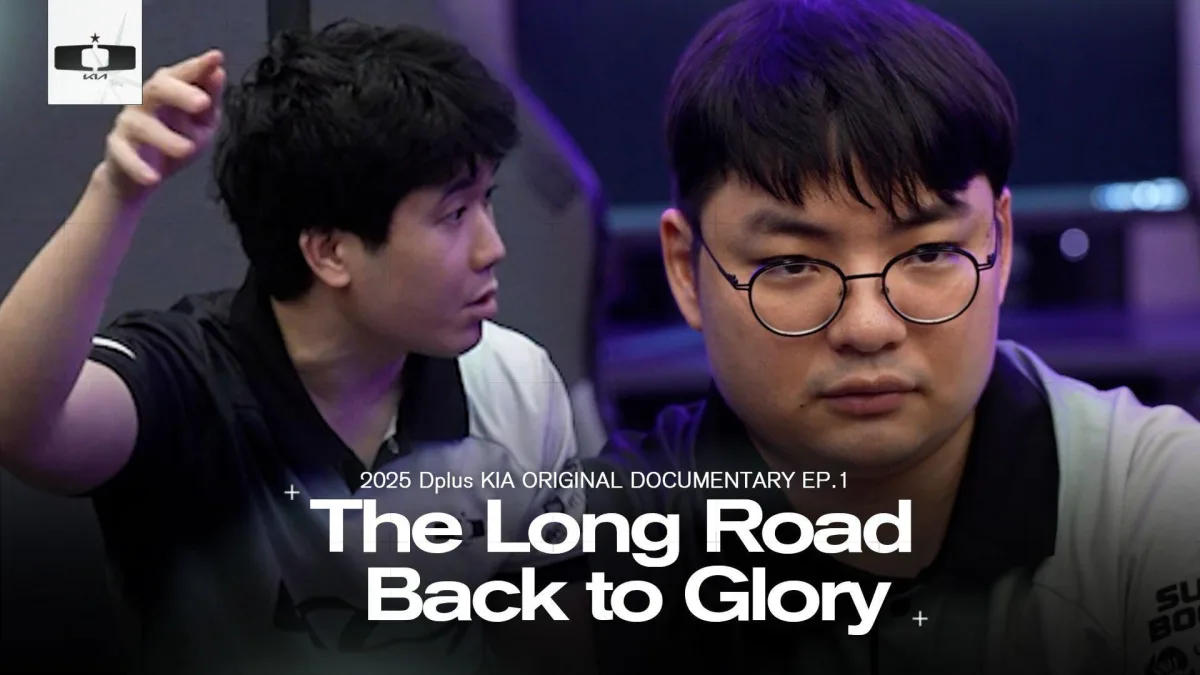Dplus KIA documentary The Long Road Back to Glory